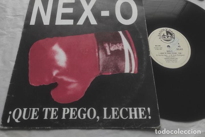Discos de vinilo: Nex-O &lrm;&ndash; &iexcl;Que Te Pego, Leche!-MAXI-ESPA&Ntilde;A- - Foto 1