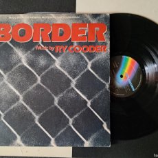 Discos de vinilo: LP RY COODER – THE BORDER BANDA SONORA AÑOS 80