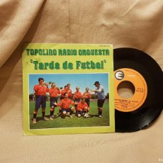 Discos de vinilo: TOPOLINO RADIO ORQUESTA - TARDE DE FUTBOL