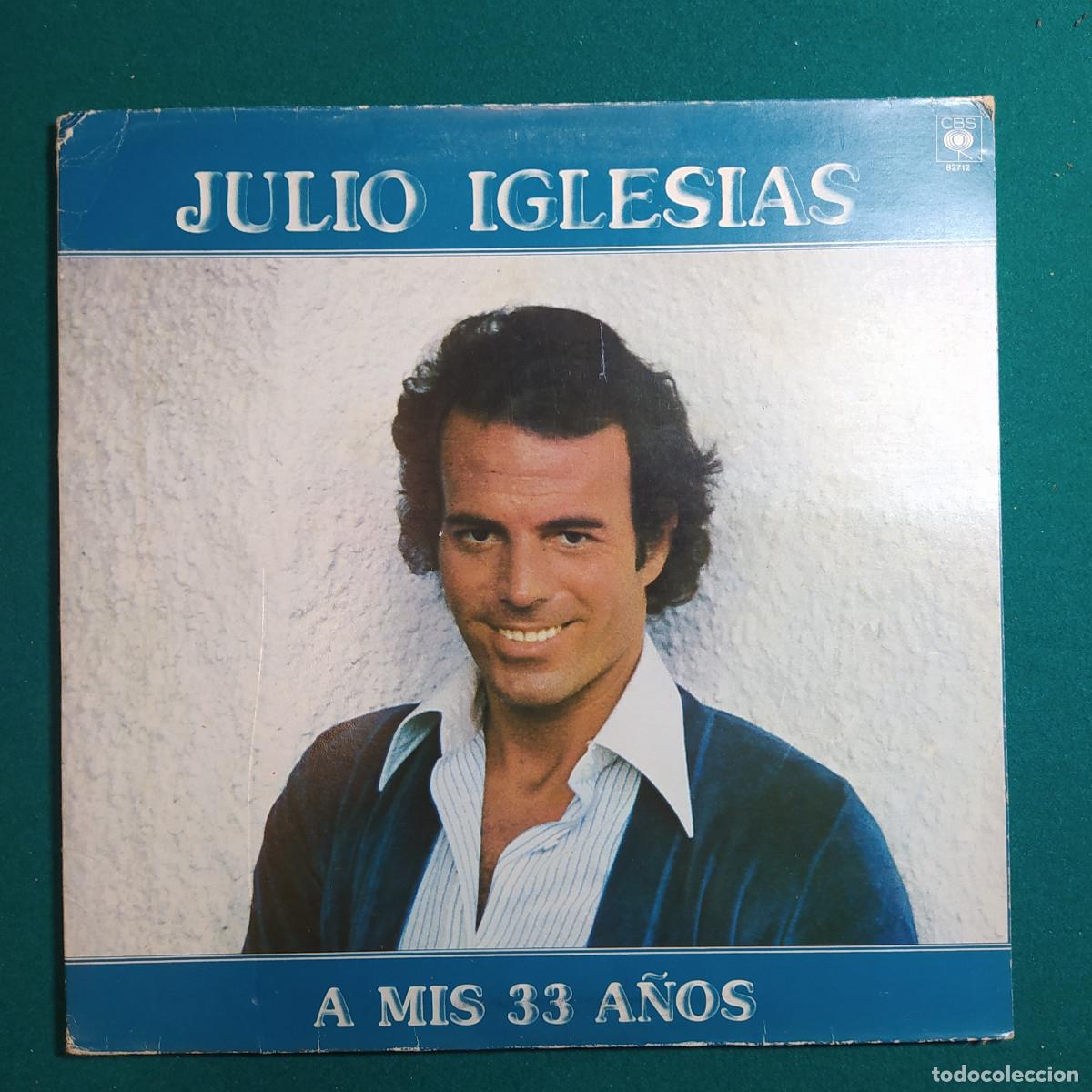 Discos de vinilo: Julio Iglesias &ndash; A Mis 33 A&ntilde;os - Foto 1