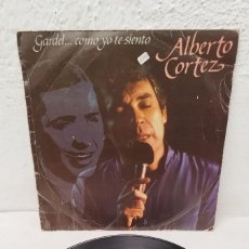 Discos de vinilo: ALBERTO CORTEZ – GARDEL... COMO YO TE SIENTO.VINILO LP
