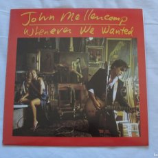 Discos de vinilo: JOHN MELLENCAMP - WHENEVER WE WANTED - 1991 PHONOGRAM ESPAÑA - COMO NUEVO