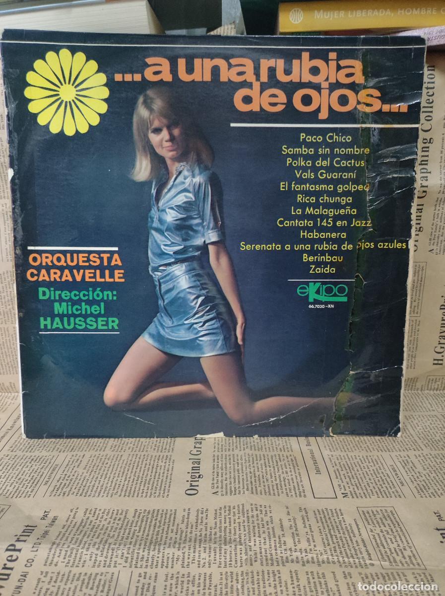 Discos de vinilo: Orquesta Caravelle &ndash; ... A Una Rubia De Ojos... - Foto 1