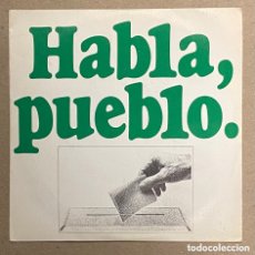 Discos de vinilo: SINGLE VINILO. HABLA, PUEBLO. REFERÉNDUM NACIONAL 15 DICIEMBRE DE 1976.