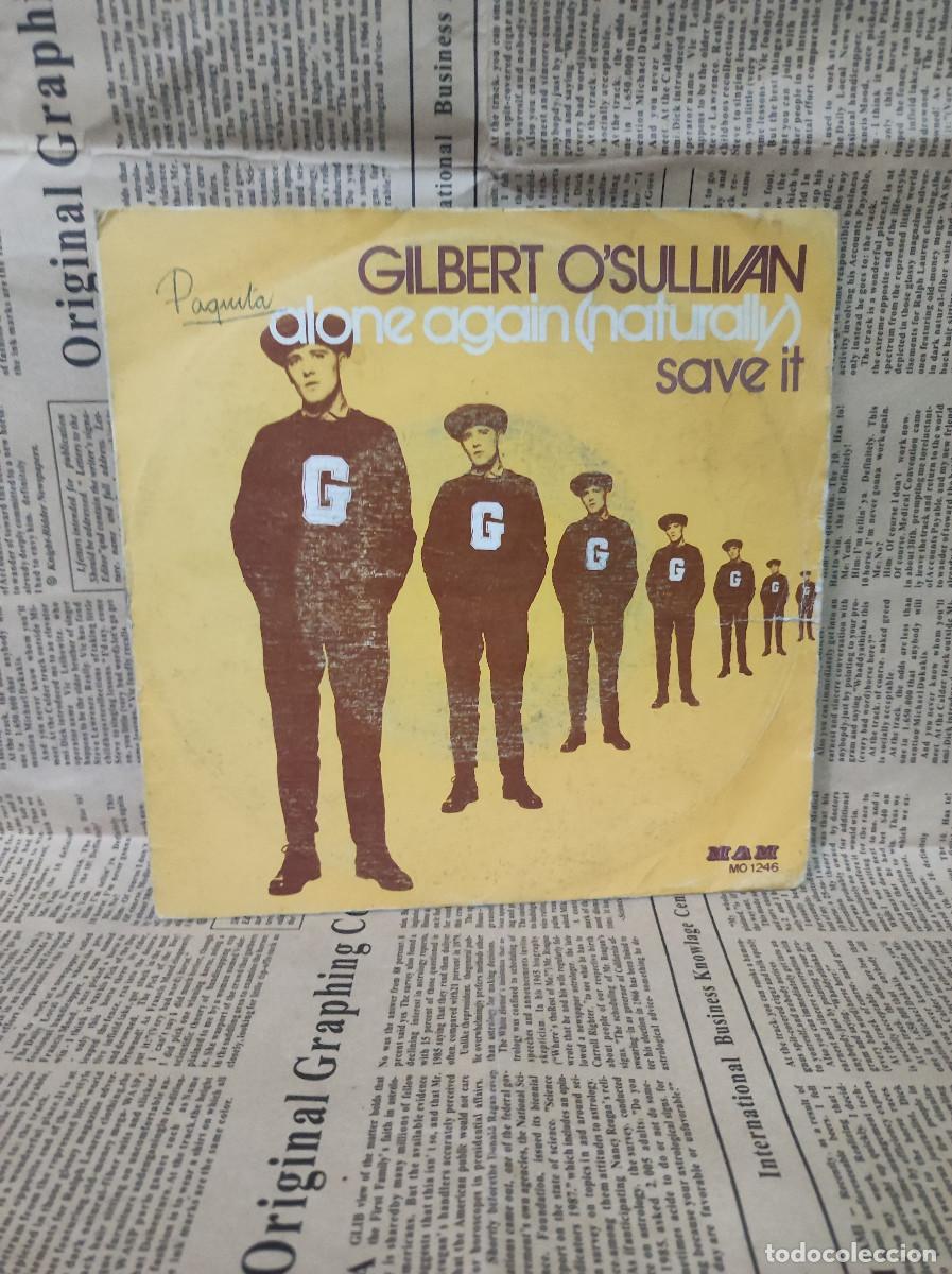 Discos de vinilo: Gilbert OSullivan &ndash; Alone Again (Naturally) / Save It - Foto 1