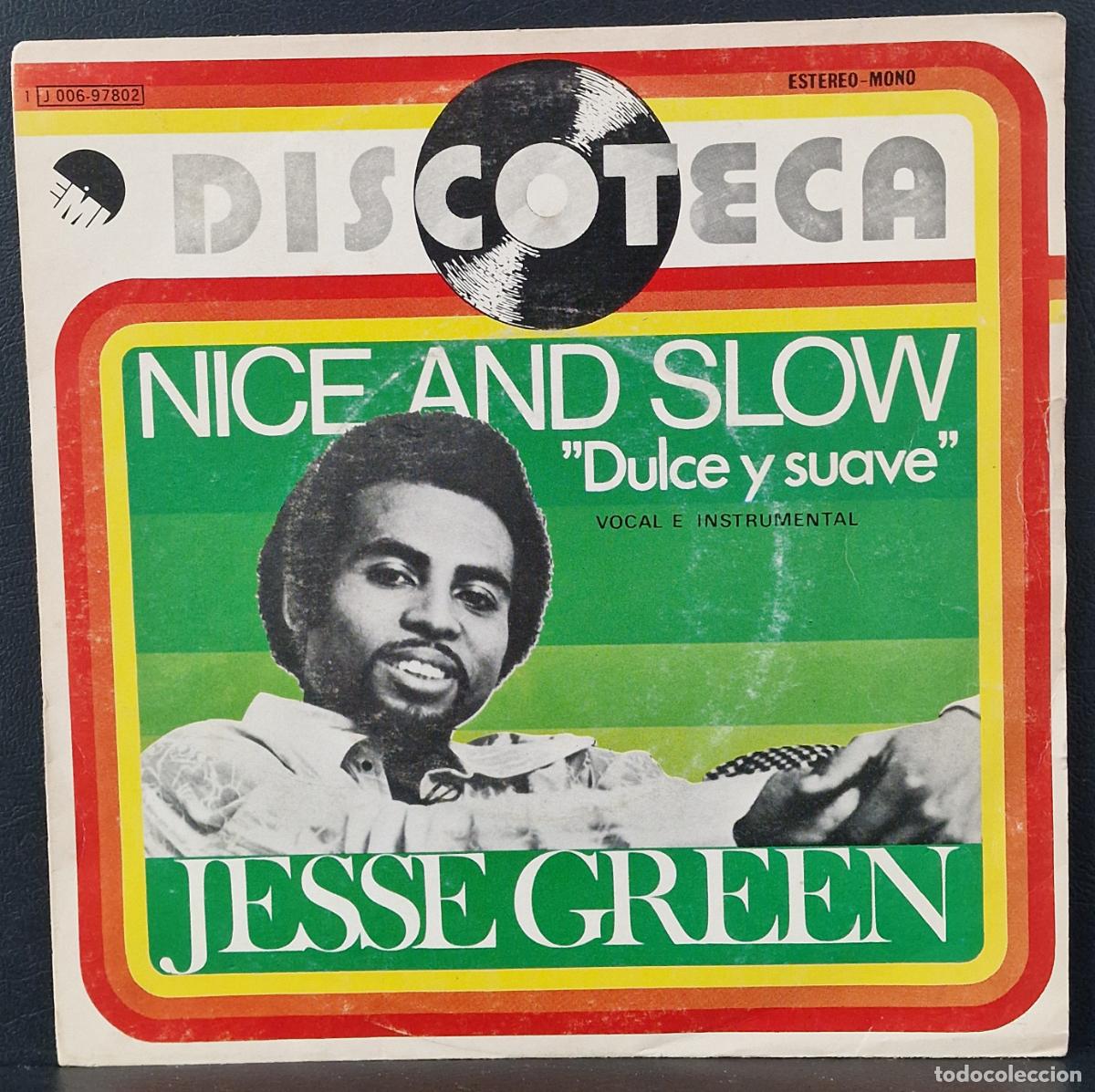 Discos de vinilo: SINGLE JESSE GREEN - NICE AND SLOW - DULCE Y SUAVE - Foto 1