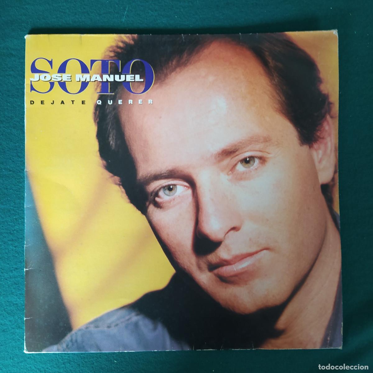 Discos de vinilo: Jos&eacute; Manuel Soto &ndash; Dejate Querer - Foto 1