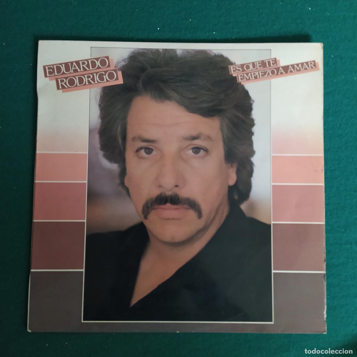 Discos de vinilo: Eduardo Rodrigo &ndash; Es Que Te Empiezo A Amar - Foto 1
