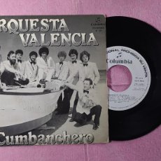 Discos de vinilo: 7” ORQUESTA VALENCIA – CUMBANCHERO - COLUMBIA P-37 - SPAIN - PROMO (VG+/VG++)