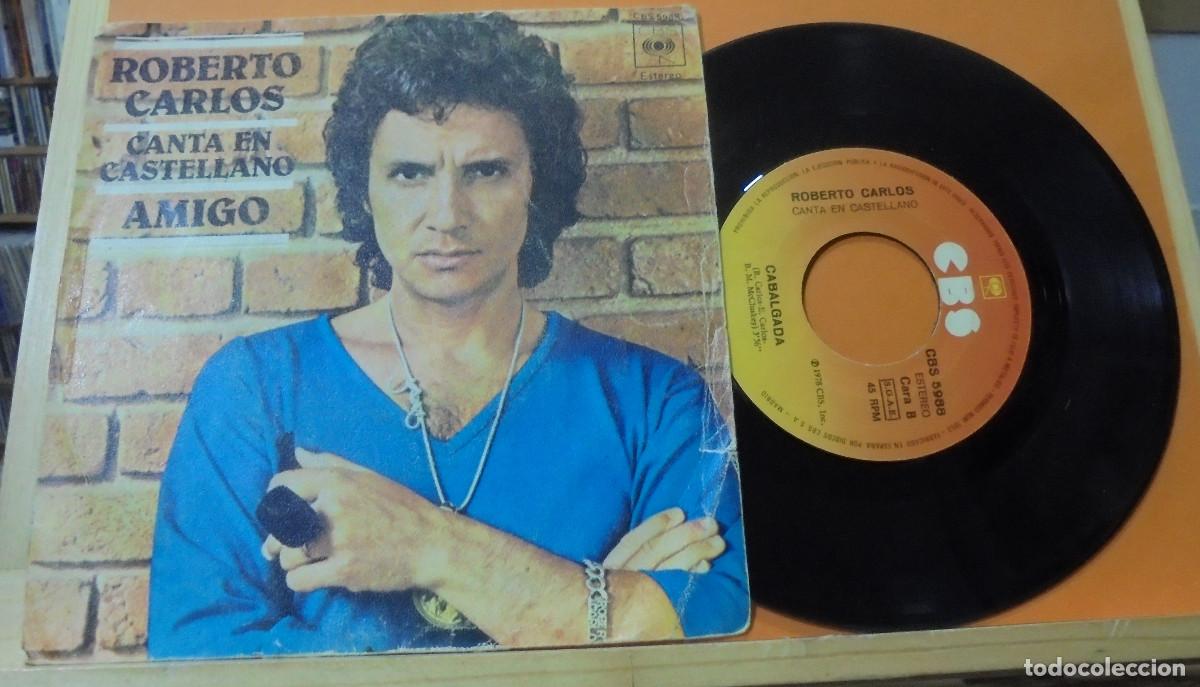 Discos de vinilo: Roberto Carlos. Amigo / Cabalgada. CBS 1978 -- Single - Foto 1