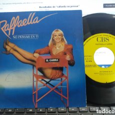 Discos de vinilo: RAFFAELLA CARRA SINGLE PROMOCIONAL POR UNA SOLA CARA NO PENSAR EN TI ESPAÑA 1988