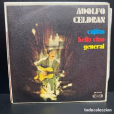 Discos de vinilo: ADOLFO CELDRAN - CAJITAS / BELLA CIAO / GENERAL (7”)