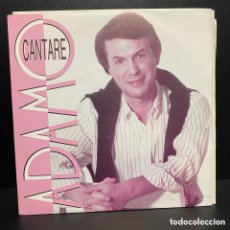 Discos de vinilo: ADAMO - CANTARE (7”, SINGLE, PROMO)