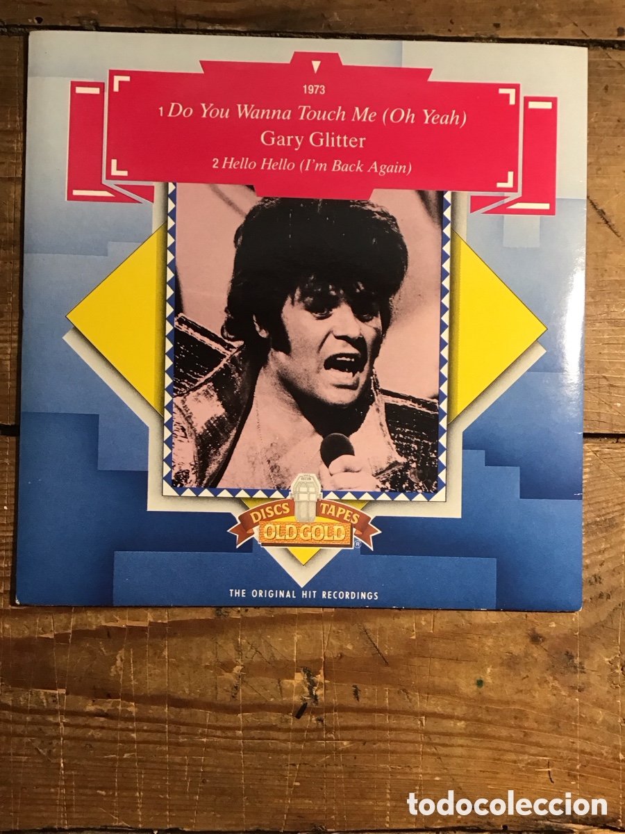 Discos de vinilo: Gary Glitter Do You Wanna Touch Me (Oh Yeah) - Foto 1