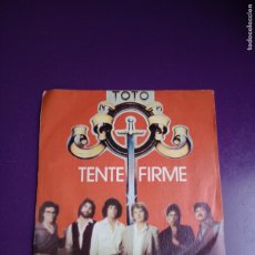 Dischi in vinile: TOTO – TENTE FIRME - HOLD THE LINE - SG CBS 1979 - ROCK CLASICO 70'S - POCO USO