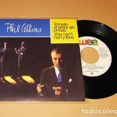 Discos de vinilo: PHIL COLLINS - YOU CAN'T HURRY LOVE (TOMATE EL AMOR SIN PRISAS) - SINGLE - 1982 - SPAIN