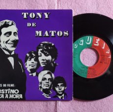 Discos de vinilo: 7” TONY DE MATOS ‎– O DESTINO MARCA A HORA - D.N. NOC .1039 -FRANCE - EP (EX/EX)