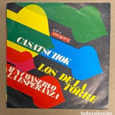Discos de vinilo: SINGLE VINILO. LOS DE LA TORRE “CASATSCHOCK” + “AÚN CONSERVO MA ESPERANZA” (VERGARA 1969).