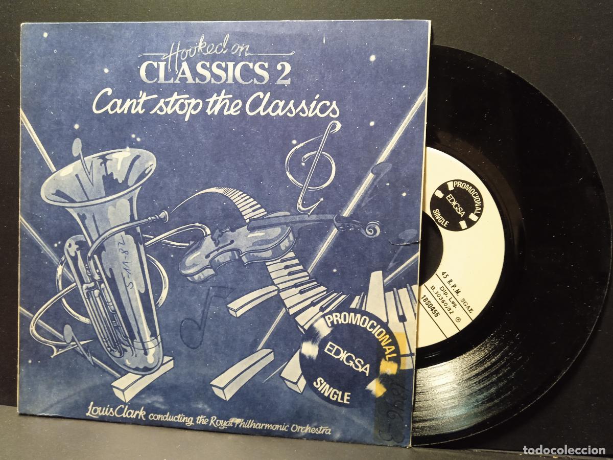 Discos de vinilo: HOOKED ON CLASSICS 2 - CANT STOP THE CLASSICS SINGLE PROMO 1982 PEPETO - Foto 1
