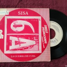 Dischi in vinile: SISA - LA GUERRA DE CUBA (PDI) SINGLE - PEDIDO MINIMO 7€