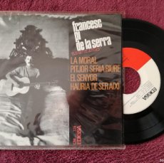 Discos de vinilo: FRANCESC PI DE LA SERRA - LA MORAL +3 (EDIGSA) SINGLE EP - PEDIDO MINIMO 7€