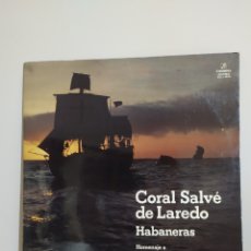 Discos de vinilo: CORAL SALVE DE LAREDO. HABANERAS. COLUMBIA 1979. CARPETA DOBLE.