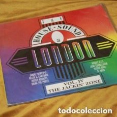 Discos de vinilo: THE HOUSE SOUND OF LONDON, VOL. IV THE JACKIN ZONE. LP, 2 X 12”. FFRR, 1989. EDICIÓN USA.