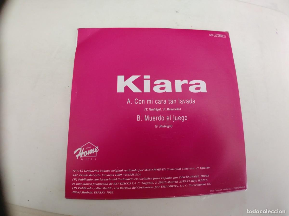 Discos de vinilo: KIARA-SINGLE CON MI CARA TAN LAVADA - Foto 2