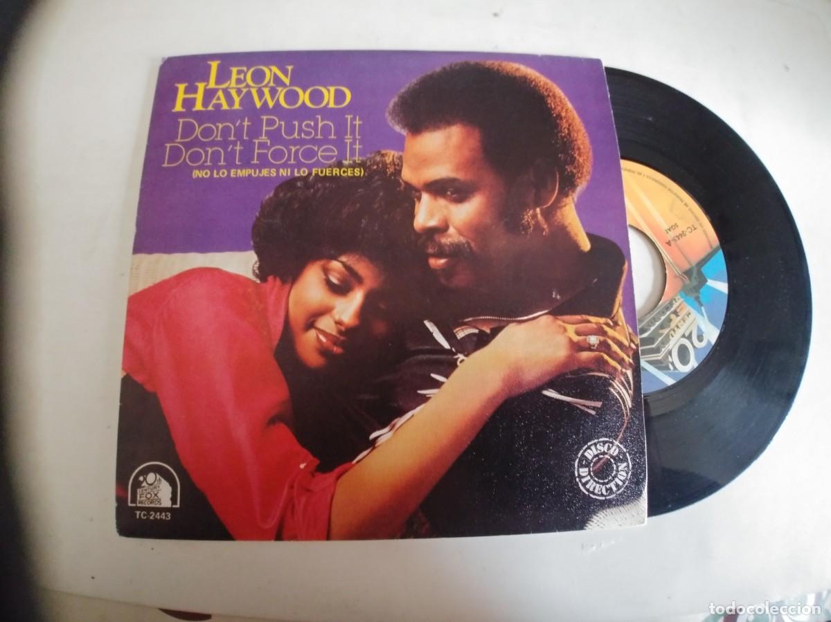 Discos de vinilo: LEON HAYWOOD-SINGLE DON&acute;T PUSH IT DON&acute;T FORCE IT - Foto 1