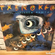 Discos de vinilo: TXEROKEE. MIKEL LABOAREN KANTAK. LP VINILO EDICIÓN DE 1990. BUEN ESTADO
