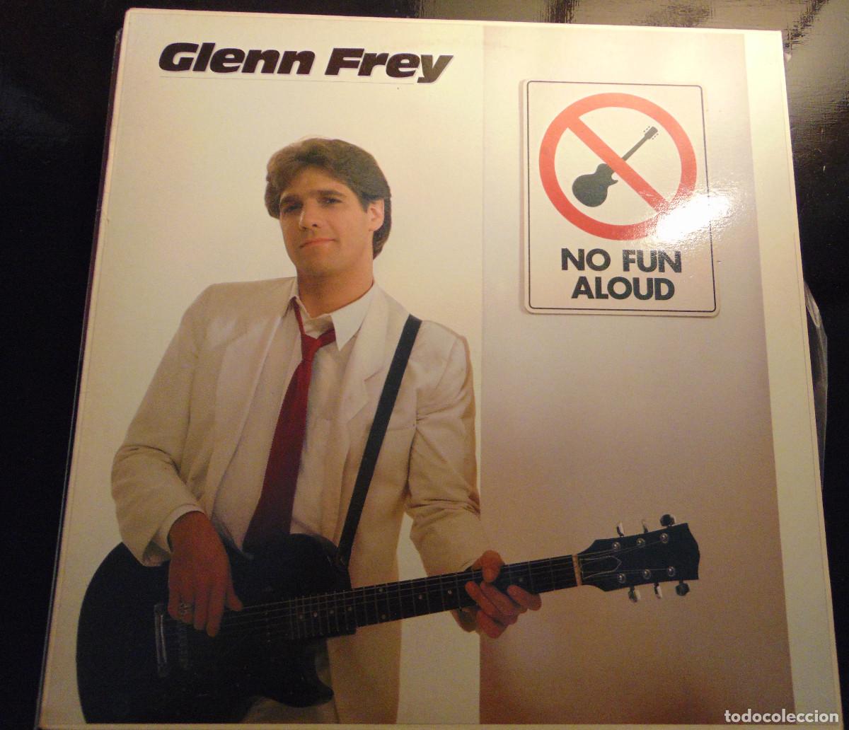 Discos de vinilo: GLENN FREY - NO FUN ALOUD - LP VINILO 1982 - Foto 2