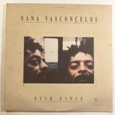 Discos de vinilo: NANA VASCONCELOS “BUSH DANCE” LP ISLAND 1987 CANADA