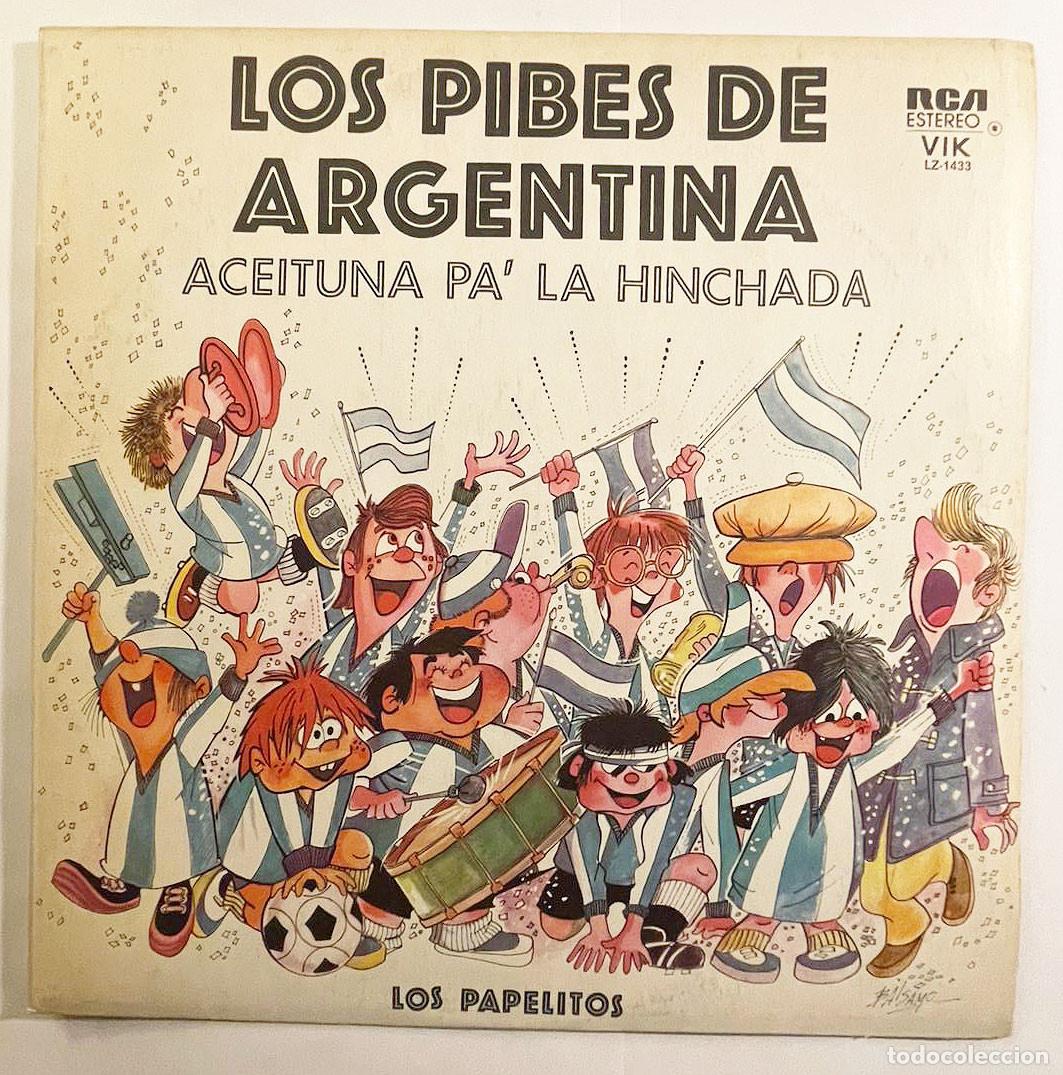 Vinyl records: LOS PIBES DE ARGENTINA &ldquo;ACEITUNA PA' LA HINCHADA&rdquo; LOS PAPELITOS LP RCA 1978 ARGENTINA