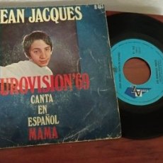 Discos de vinilo: SINGLE JEAN JACQUES EUROVISIÓN'69 CANTA EN ESPAÑOL MAMA HISPAVOX