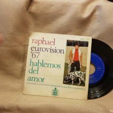 Discos de vinilo: RAPHAEL EUROVISION 67 - HABLEMOS DEL AMOR