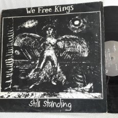 Discos de vinilo: WE FREE KINGS MAXI STILL STANDING EDIMBURGH. BUEN ESTADO DE USO.VER TÍTULOS Y DEMÁS INFORMACIÓN EN F