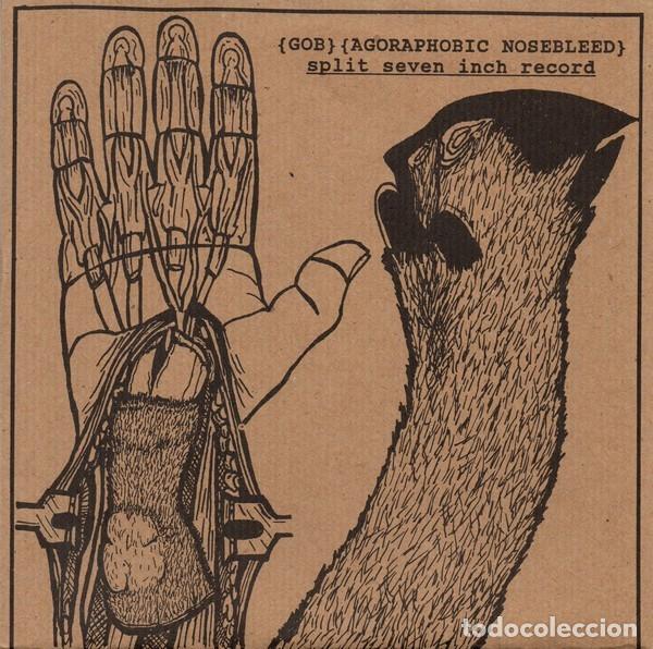 Discos de vinilo: Agoraphobic Nosebleed / Gob &ndash; Split Seven Inch Record - Foto 1