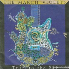Discos de vinilo: MARCH VIOLETS,TURN TO THE SKY,SINGLE DEL 86