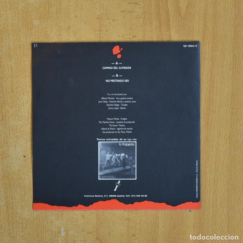 Discos de vinilo: YO Y MI CIRCUNSTANCIA - CAMINO DEL SUFRIDOR - SINGLE - Foto 2