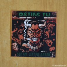 Discos de vinilo: OSTIAS TU - SATAN SATAN SATAN - SINGLE
