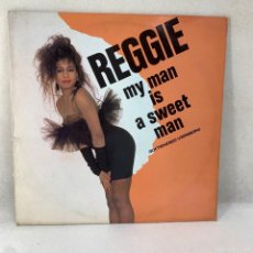 Discos de vinilo: MAXI SINGLE REGGIE - MY MAN IS A SWEET A MAN - ESPAÑA - AÑO 1987