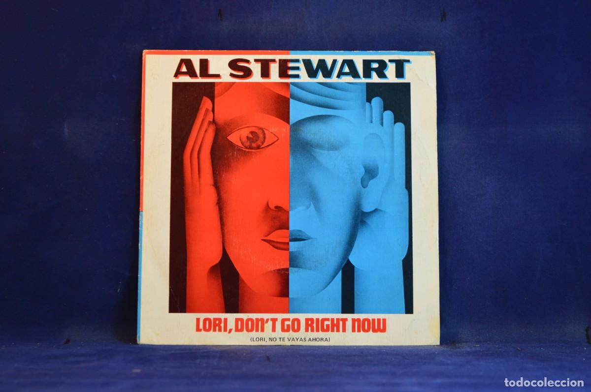Discos de vinilo: AL STEWART - LORI DONT GO RIGHT NOW - SINGLE - Foto 1