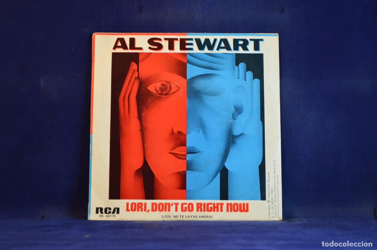 Discos de vinilo: AL STEWART - LORI DONT GO RIGHT NOW - SINGLE - Foto 2