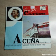 Discos de vinilo: EP 7” CARLOS ACUÑA. TANGOS. 1967. MISA DE ONCE + 3.