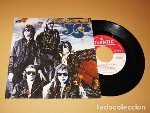 Discos de vinilo: YES - DONT KILL THE WHALE - SINGLE - 1978 - SPAIN - EXCELENTE - Foto 1