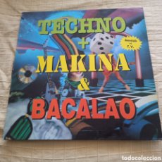 Discos de vinilo: TECHNO + MAKINA & BACALAO (2XLP, COMP)