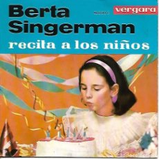 Discos de vinilo: BERTA SINGERMAN RECITA A LOS NIÑOS - EP VERGARA 1963