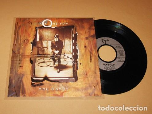 Discos de vinilo: ROY ORBISON - YOU GOT IT / THE ONLY ONE - SINGLE - 1989 - Foto 1
