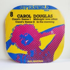 Discos de vinilo: SUPERSINGLE/VINILO-CAROL DOUGLAS-1977-COLECCIONISTAS-VER FOTOGRAFÍAS.