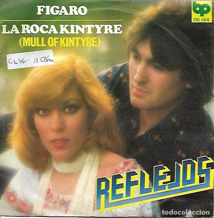 Discos de vinilo: REFLEJOS - FIGARO / LA ROCA KINTYRE - BELTER 1978 - Foto 1